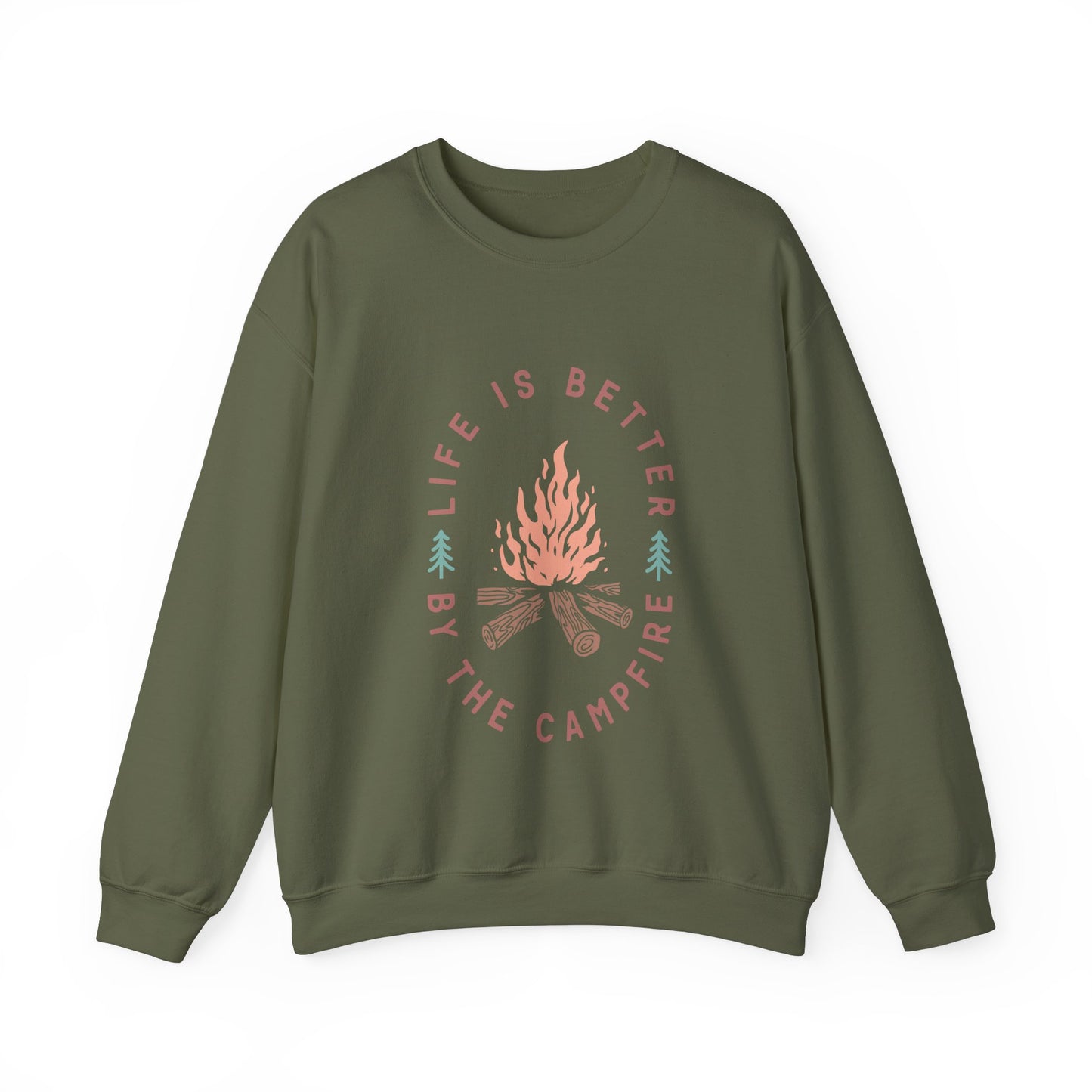 Life is Better By The Camp Fire- Crewneck Sweatshirt